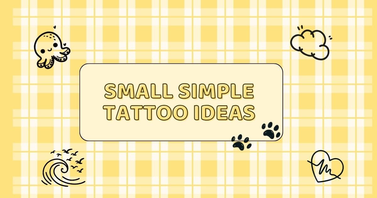Small Simple Tattoo Ideas With Meaning